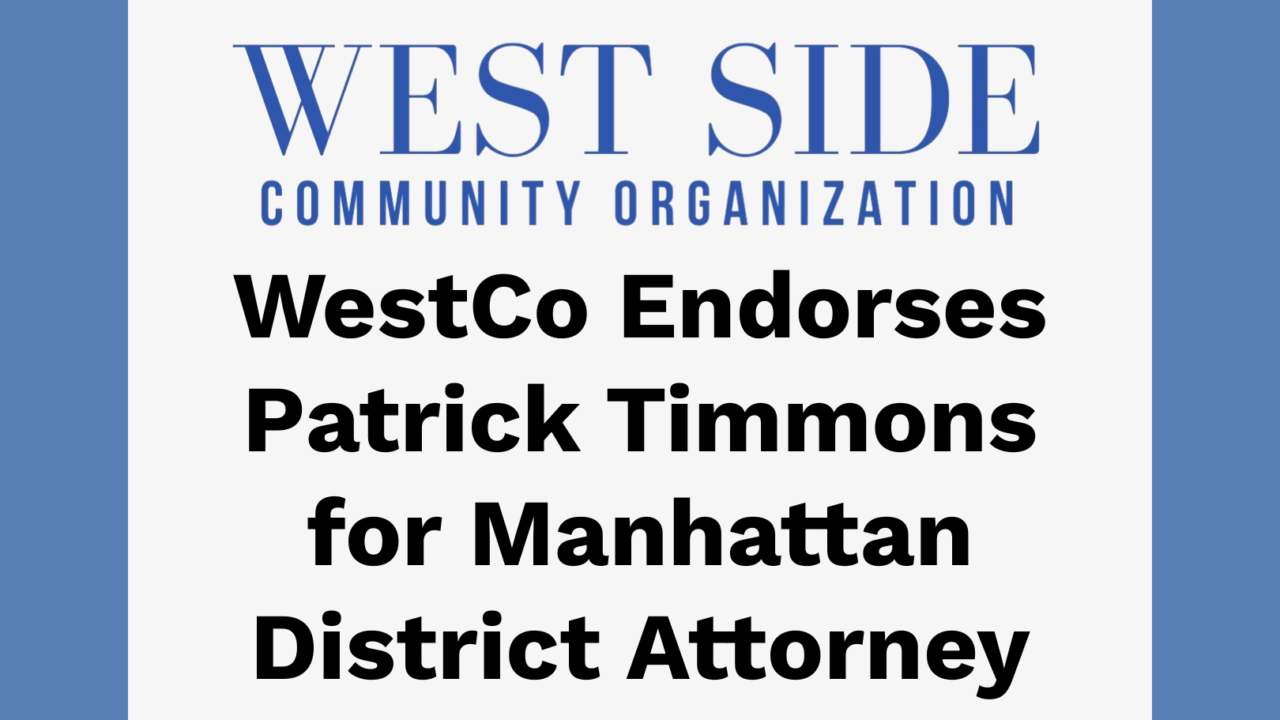 WestCo Endorses Patrick Timmons for Manhattan District Attorney