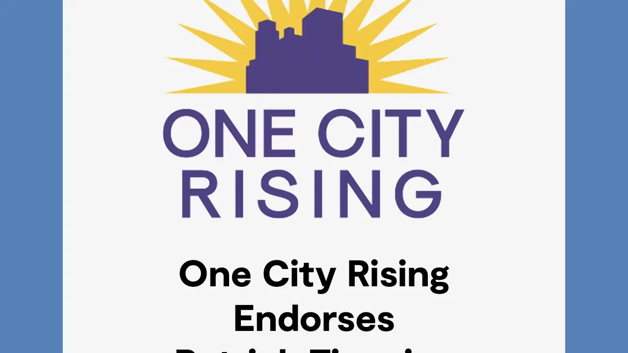 One City Rising Endorses Patrick Timmins